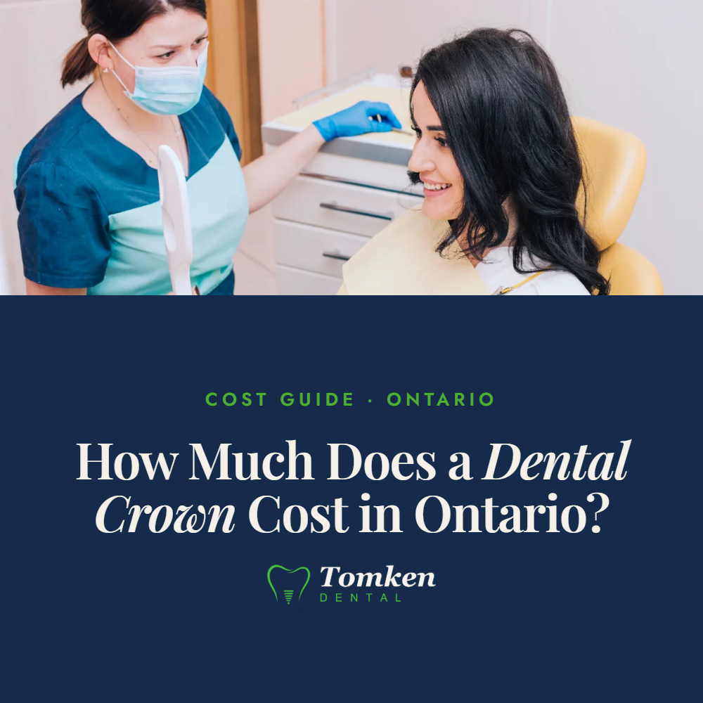 Dental assistant and smiling patient in the treatment chair - dental crown cost guide for Ontario, Tomken Dental