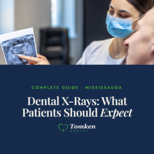 Dental hygienist showing a patient their dental X-ray during a checkup - Tomken Dental Mississauga complete guide